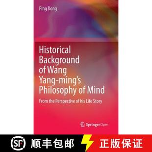 Wang the Yang Historical Perspective From ming his... Philosophy Background Mind 4周达 9789811530357