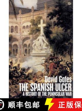 【3-4周达】The Spanish Ulcer : A History of the Peninsular War [9780712697309]