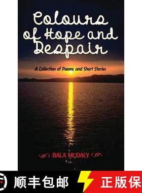 【3-4周达】Colours of Hope and Despair: A Collection of Poems and Short Stories [9780648327301]
