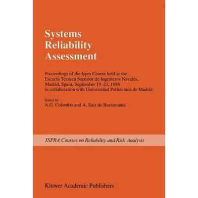 【4周达】Systems Reliability Assessment: Proceedings of the Ispra Course held at the Escuela Tecnica ... [9789401067775]