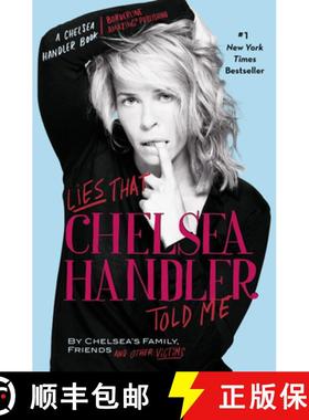 【3-4周达】Lies That Chelsea Handler Told Me [9780446584708]