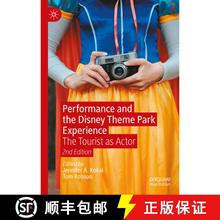 【3-4周达】Performance and the Disney Theme Park Experience : The Tourist as Actor, 2nd Edition [9783031886102]