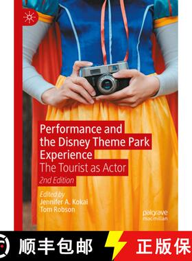 【3-4周达】Performance and the Disney Theme Park Experience : The Tourist as Actor, 2nd Edition [9783031886102]