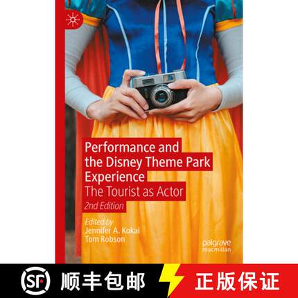 【3-4周达】Performance and the Disney Theme Park Experience : The Tourist as Actor, 2nd Edition [9783031886102]