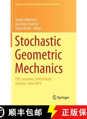 【3-4周达】Stochastic Geometric Mechanics : CIB, Lausanne, Switzerland, January-June 2015 (1st ed. 20... [9783319634524]