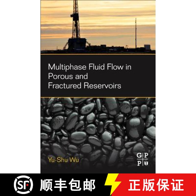 【4周达】Multiphase Fluid Flow in Porous and Fractured Reservoirs [9780128038482]