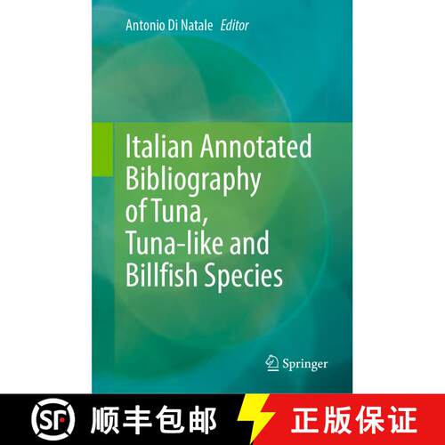 【3-4周达】精装 Italian Annotated Bibliography of Tuna, Tuna-like and Billfish Species [9783030910686]