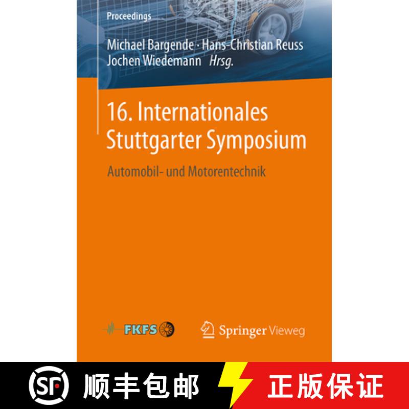 【3-4周达】16. Internationales Stuttgarter Symposium: Automobil- Und Motorentechnik [9783658132545]