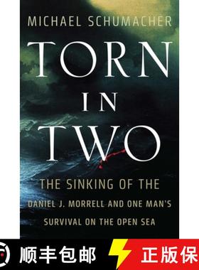【3-4周达】Torn in Two: The Sinking of the Daniel J. Morrell and One Man's Survival on the Open Sea [9780816695218]