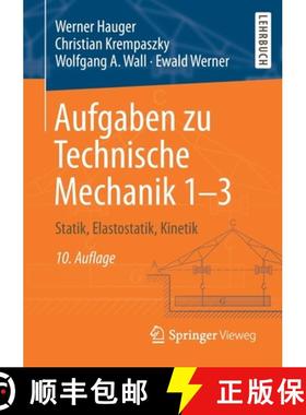 【3-4周达】Aufgaben zu Technische Mechanik 1-3 : Statik, Elastostatik, Kinetik [9783662613009]