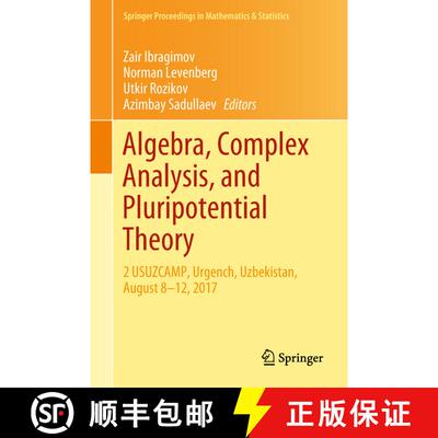 【3-4周达】Algebra, Complex Analysis, and Pluripotential Theory : 2 USUZCAMP, Urgench, Uzbekistan, Au... [9783030011437]