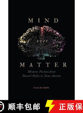 预订 Mind Over Matter – Memory Fiction from Daniel Defoe to Jane Austen [9780813945675]