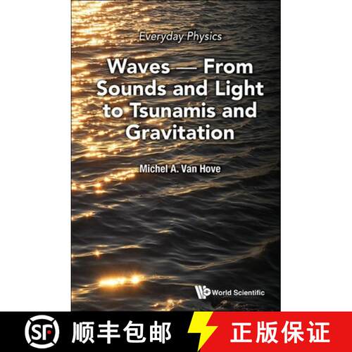 预订 精装 Everyday Physics: Waves - From Sounds And Light To Tsunamis And Gravitation [9789811279652]