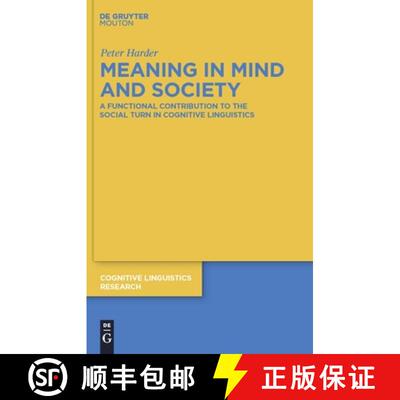 预订 Meaning in Mind and Society: A Functional Contribution to the Social Turn in Cognitive Linguistics [9783110205107]