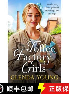 【3-4周达】The Toffee Factory Girls : The first in an unforgettable wartime trilogy about love, frien... [9781035402489]