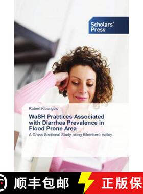 预订 WaSH Practices Associated with Diarrhea Prevalence in Flood Prone Area [9783330653191]