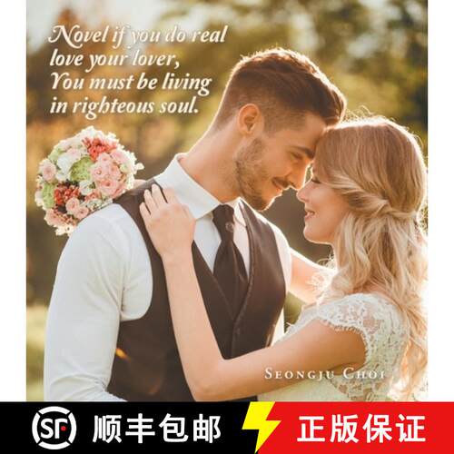 【3-4周达】Novel If You Do Real Love Your Lover, You Must Be Living in Righteous Soul. [9781543755275]