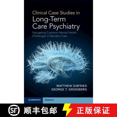 【3-4周达】Clinical Case Studies in Long-Term Care Psychiatry: Navigating Common Mental Health Challe... [9781108722322]