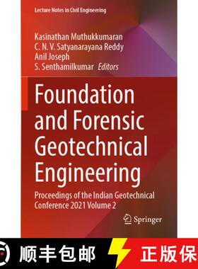 【3-4周达】Foundation and Forensic Geotechnical Engineering: Proceedings of the Indian Geotechnical C... [9789811963612]