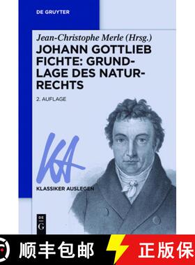 【3-4周达】Johann Gottlieb Fichte: Grundlage des Naturrechts [9783110441727]