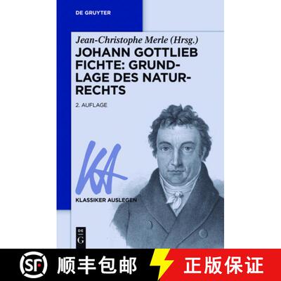 【3-4周达】Johann Gottlieb Fichte: Grundlage des Naturrechts [9783110441727]