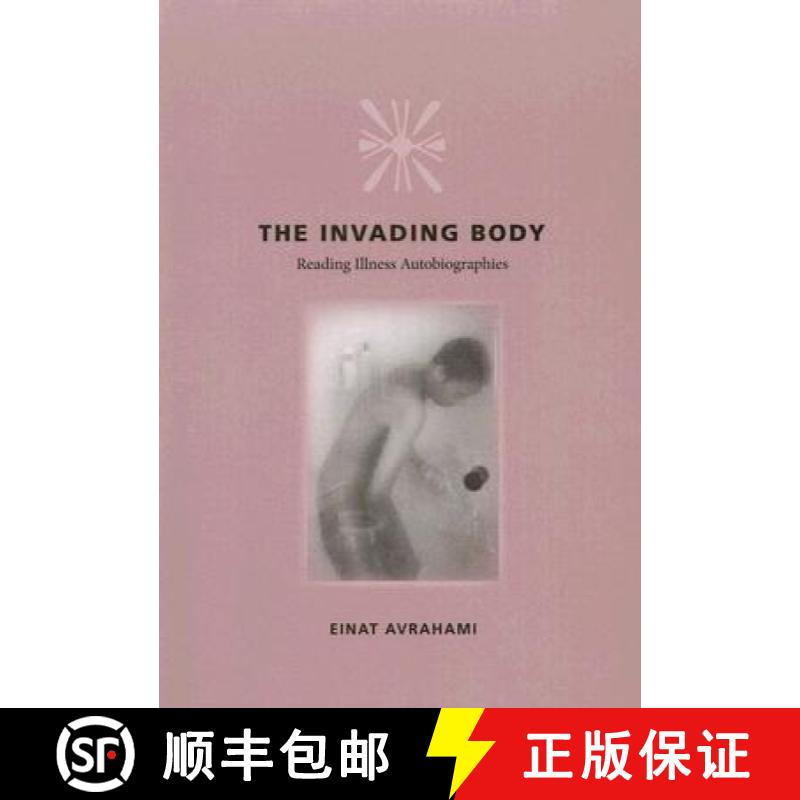 【3-4周达】The Invading Body: Reading Illness Autobiographies [9780813926650]