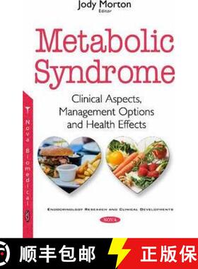 【3-4周达】Metabolic Syndrome: Clinical Aspects, Management Options and Health Effects [9781536107012]