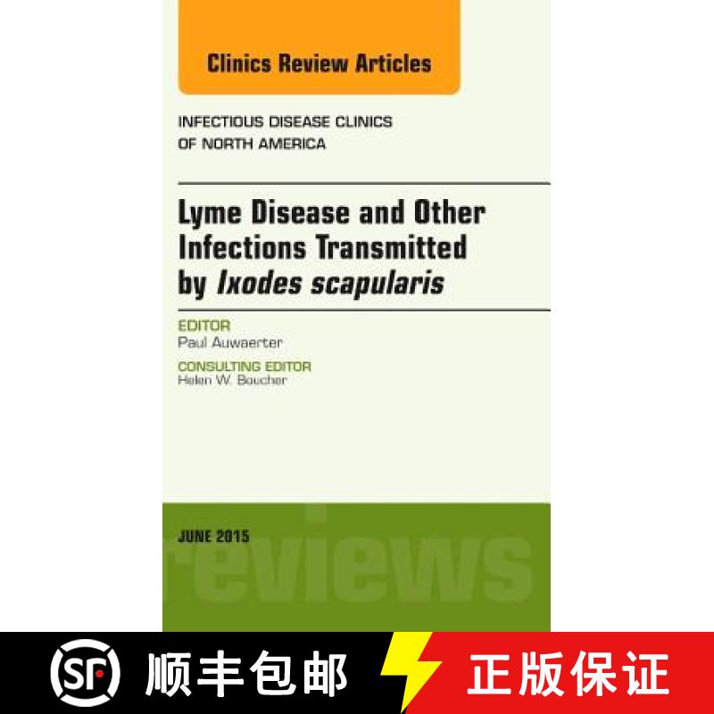 【3-4周达】Lyme Disease and Other Infections Transmitted by Ixodes Scapularis, an Issue of Infectious... [9780323388924]