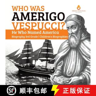 Vespucci? Children Amerigo Who Grade Named Biogra... Biography Was 3rd 4周达 9781541950757 America