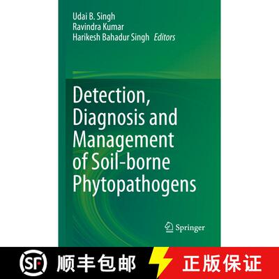 【3-4周达】Detection, Diagnosis and Management of Soil-borne Phytopathogens [9789811983092]