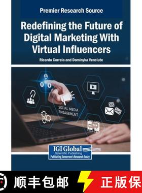 【3-4周达】Redefining the Future of Digital Marketing With Virtual Influencers [9798337302560]