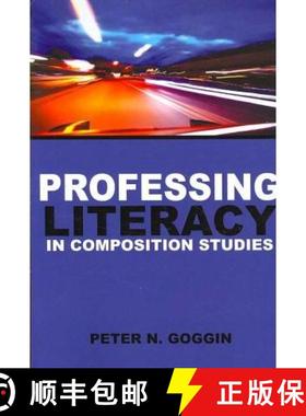 预订 Professing Literacy in Composition Studies [9781572737891]
