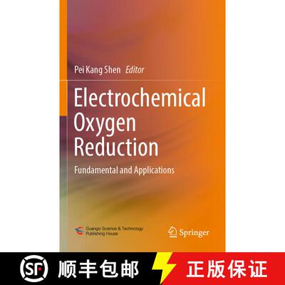【3-4周达】Electrochemical Oxygen Reduction : Fundamental and Applications [9789813360792]
