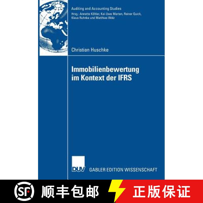 【4周达】Immobilienbewertung Im Kontext Der Ifrs: Eine Deduktive Und Empirische Untersuchung Der Vorz... [9783835009578]