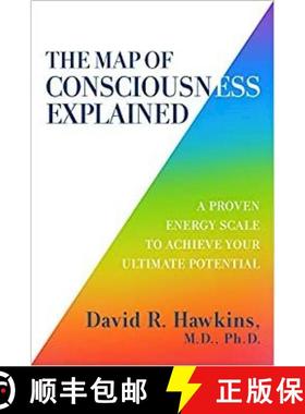 【3-4周达】The Map of Consciousness Explained: A Proven Energy Scale to Actualize Your Ultimate Poten... [9781788175241]