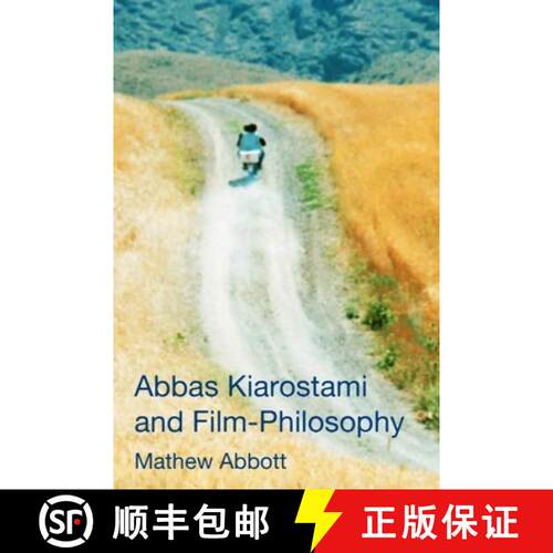 【3-4周达】精装 Abbas Kiarostami and Film-Philosophy [9780748699902]