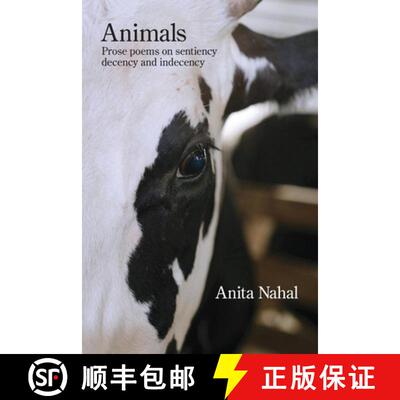 【3-4周达】Animals: Prose Poems on Sentiency, Decency and Indecency [9781639807383]
