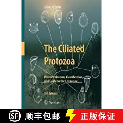 【3-4周达】The Ciliated Protozoa: Characterization, Classification, and Guide to the Literature [9789401776929]