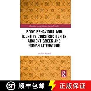 Greek Body and Behaviour Roman 9781032288581 Construction Identity Ancient 4周达 Literature