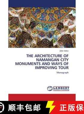 【3-4周达】The Architecture of Namangan City Monuments and Ways of Improving Tour [9783659583124]