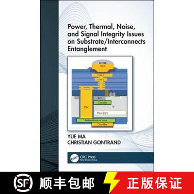 【3-4周达】Power, Thermal, Noise, and Signal Integrity Issues on Substrate/Interconnects Entanglement [9780367023430]