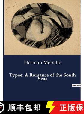 预订 Typee: A Romance of the South Seas [9791041982431]