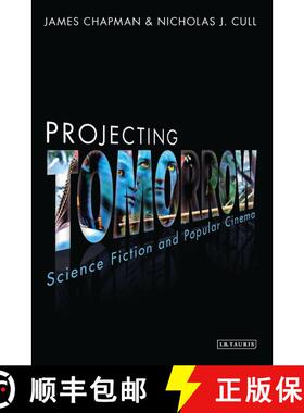 【3-4周达】Projecting Tomorrow: Science Fiction and Popular Cinema [9781780764108]