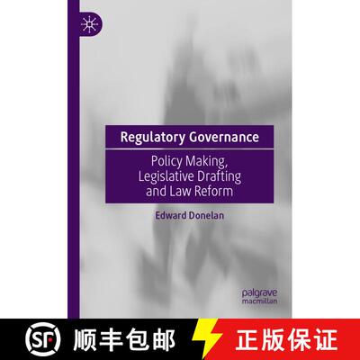 【3-4周达】Regulatory Governance : Policy Making, Legislative Drafting and Law Reform (1st ed. 2022) [9783030963538]