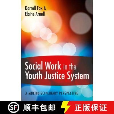 【3-4周达】Social Work in the Youth Justice System: A Multidisciplinary Perspective: A multidisciplin... [9780335245697]