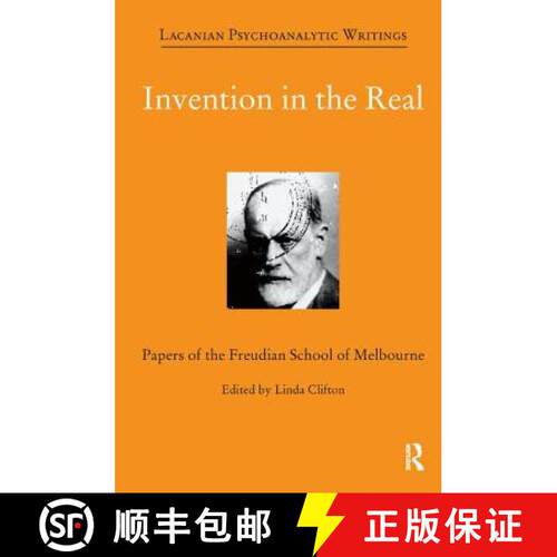 【3-4周达】Invention in the Real: Papers of the Freudian School of Melbourne, Volume 24 [9781855758896]