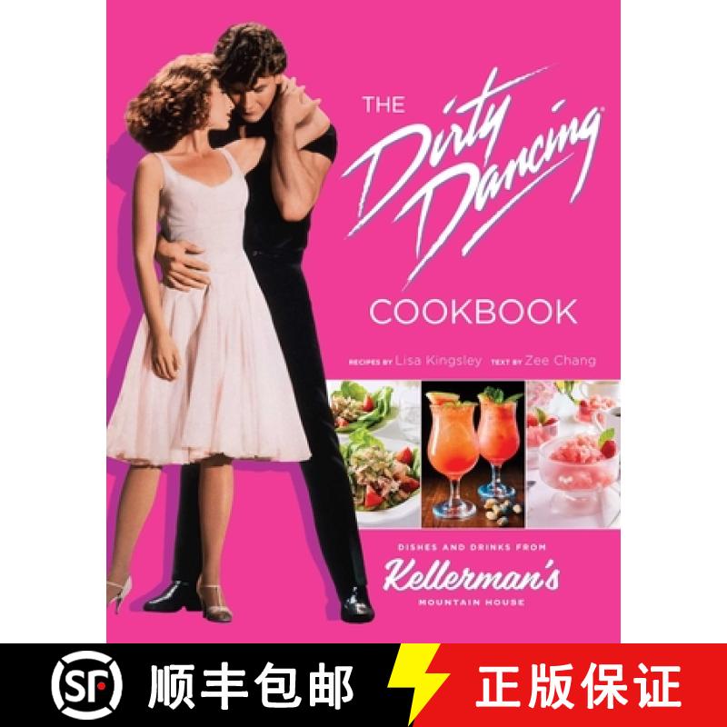 【2-3周达】The Dirty Dancing Cookbook: Dishes and Drinks from Kellerman's Mountain House [9798886636123]