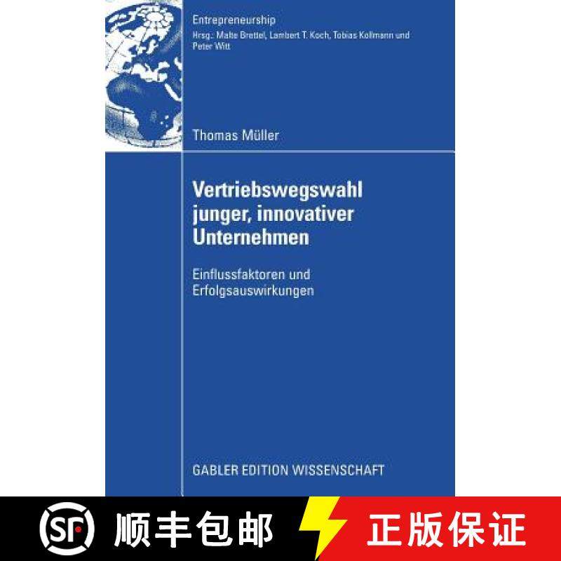 【3-4周达】Vertriebswegswahl Junger, Innovativer Unternehmen: Einflussfaktoren Und Erfolgsauswirkungen [9783834913067]