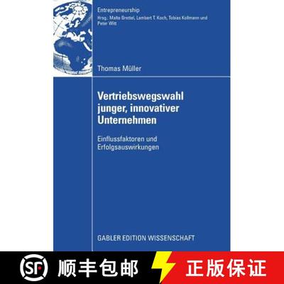 【3-4周达】Vertriebswegswahl junger, innovativer Unternehmen: Einflussfaktoren und Erfolgsauswirkungen [9783834913067]