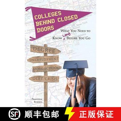 【3-4周达】Colleges Behind Closed Doors: What You Need to Know Long Before You Go [9781439264041]